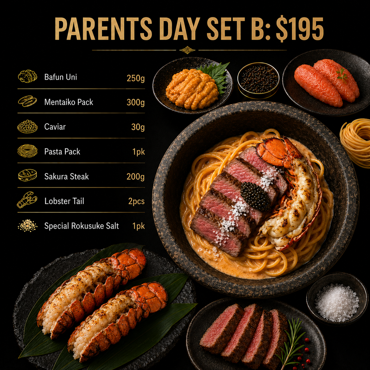 Premium Parents’ Day Set B: $195