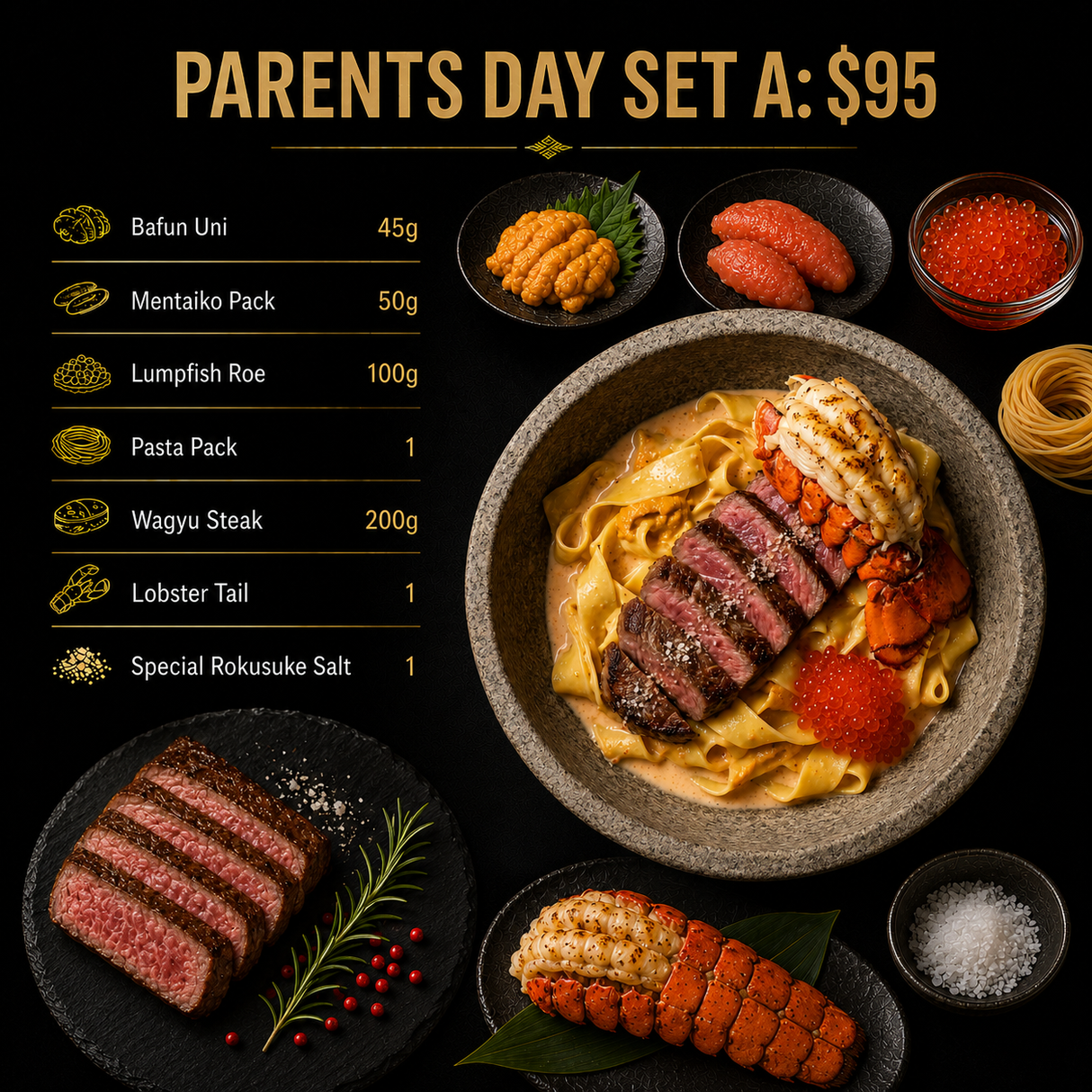 Premium Parents’ Day Set A: $95